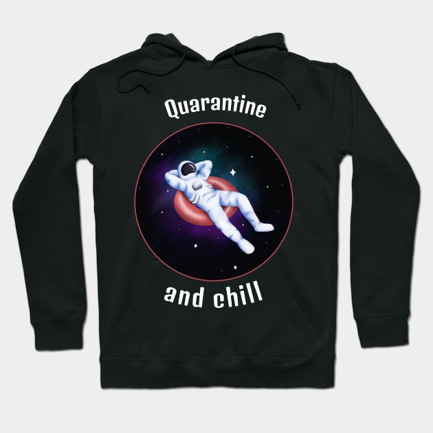 Quarantine and chill Hoodie by Motivation King